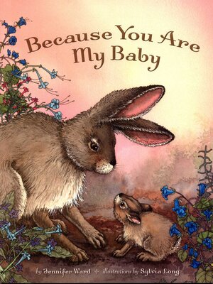 cover image of Because You Are My Baby